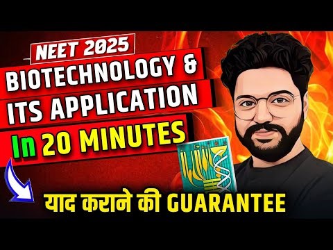 Superfast धांसू Revision🔥| BIOTECHNOLOGY & ITS APPLICATIONS | Class 12 | Neet 2025