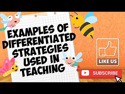 Examples of Differentiated Strategies used in Teaching