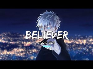 Imagine dragons - Believer 「Audio Edit」
