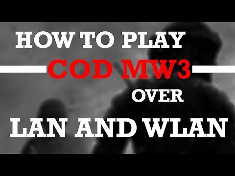 how to play call of duty modern warfare 3 multiplayer pc lan and wlan