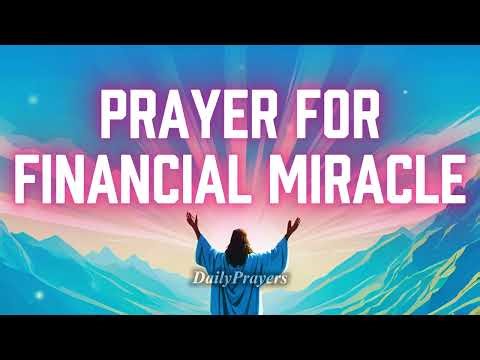 Prayer for a Financial Miracle | Powerful Prayer for Breakthrough, Debt Relief, and God’s Provision