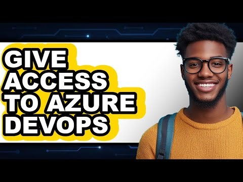 How to Give Access to Azure Devops (only Way)