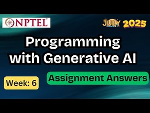 Programming with Generative AI week 6 |✅ Explained with Proof | NPTEL assignment answer | July 2025
