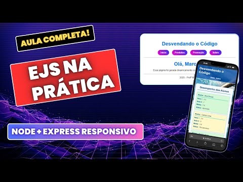 EJS + Node.js na Prática: Do Básico ao Mini Projeto Responsivo (Aula Completa)
