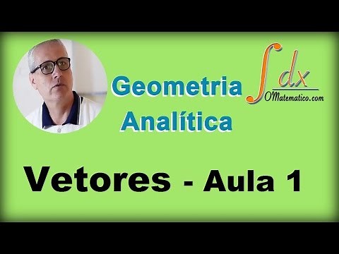 GRINGS - Geometria Analítica - Vetores - Aula 1