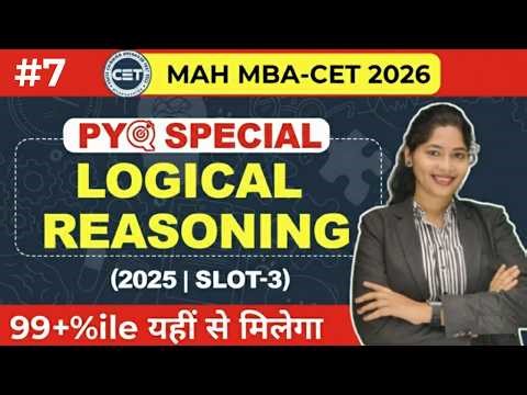MAH MBA CET 2026 | Day 7 | Logical Reasoning PYQ | By Shatakshi Mam