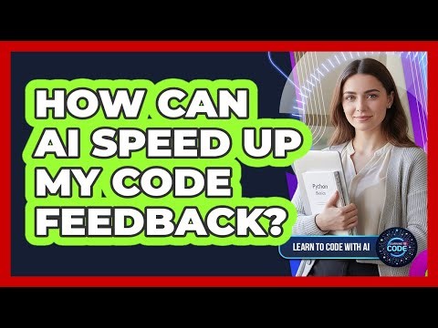 How Can AI Speed Up My Code Feedback?