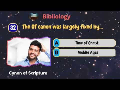 Bibliology Quiz: Canon of Scripture & Bible Facts Challenge