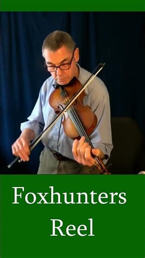 Foxhunters Irish Reel #fiddlemusic