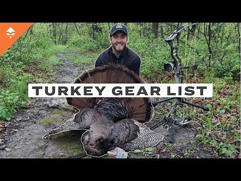 Spring Turkey Gear List - Our Favorite Turkey Hunting Gear!