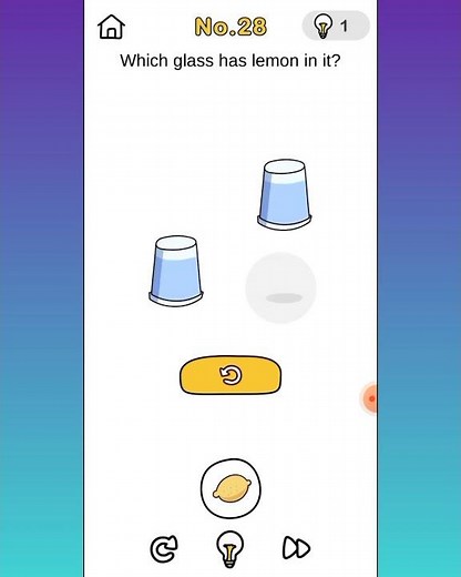 Brain Out Crazy Find Level 28 Which glass has lemon in it