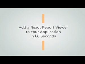 How to Add a React Report Viewer to Your Application in 60 Seconds