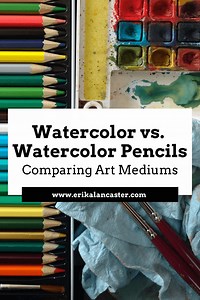 Comparing Art Mediums: Watercolor Paint vs. Watercolor Pencils