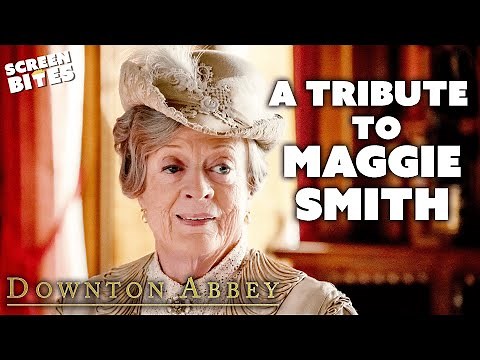 A Tribute to Maggie Smith as The Dowager Countess | Downton Abbey | Screen Bites