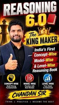 REASONING 6.0 📕 The KING MAKER 👑 India's First Concept-Wise, Model-Wise & Level-Wise Reasoning Book