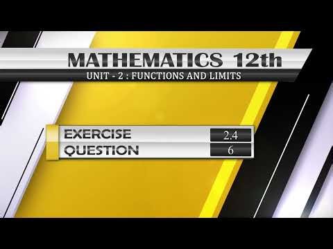NEW Math 12th EXERCISE 2.4 Q.6 | FUNCTIONS AND LIMITS |