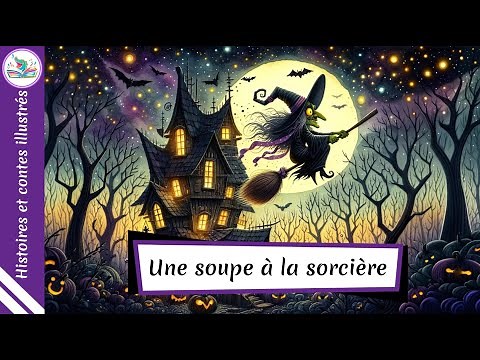 UNE SOUPE À LA SORCIÈRE - Namatt Fantasy / Histoire et Conte #education #youtubekids #halloween