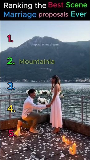 Ranking the Best Scene Marriage Proposals Ever....😀😍