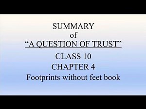 Summary of A question of trust class 10 English Chapter 4 A question of trust Summary in hindi