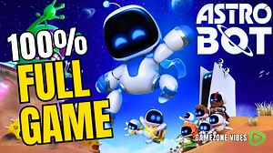 ASTRO BOT - Full Game 100% Walkthrough