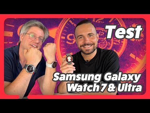 Samsung Galaxy Watch7 & Galaxy Watch Ultra im Test