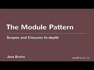 Scopes and Closures In-depth 20 - The Module Pattern