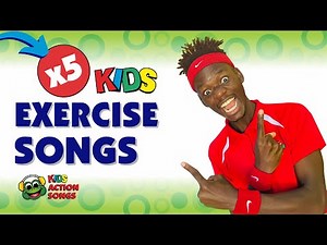 Kids Action Songs! x5 Exercise songs for preschoolers