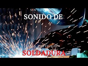 🧿efecto de sonido SOLDADURA🧿[welding sound effect]