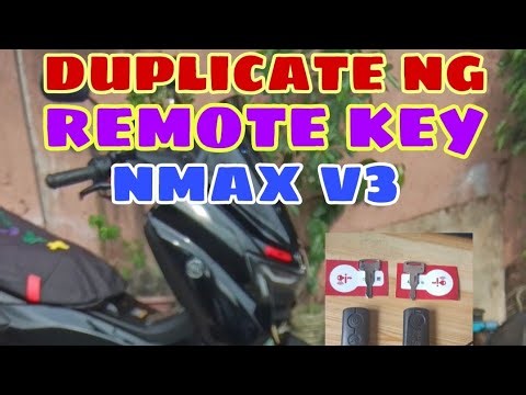 Paano magduplicate ng remote ng nmax v3 / How to duplicate remote key if nmax turbo techmax