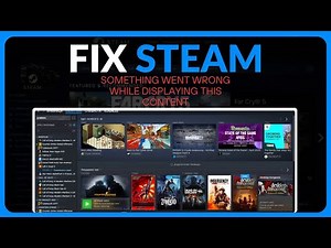How To Fix "Something Went Wrong While Displaying This Content" Steam - Full Guide (2025)