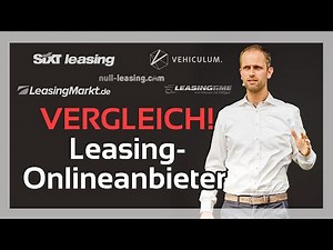 Im Vergleich: Onlineanbieter für Fahrzeug-Leasing