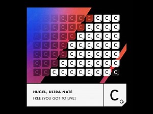 HUGEL, Ultra Naté - Free (You Got To Live) (Extended Mix)