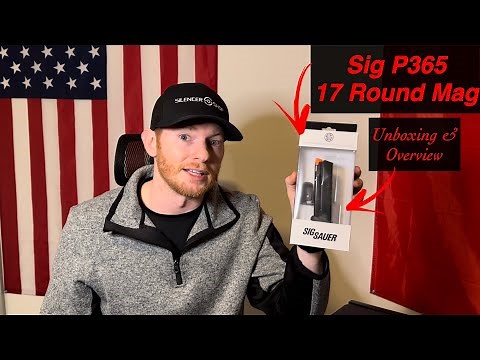 Sig Sauer P365 17 round Magazine - Unboxing & Overview