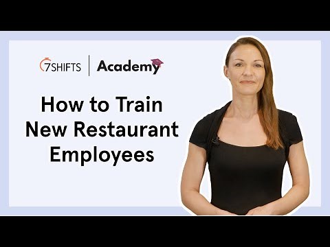 How to Train New Restaurant Employees - 🎓 7shifts Academy