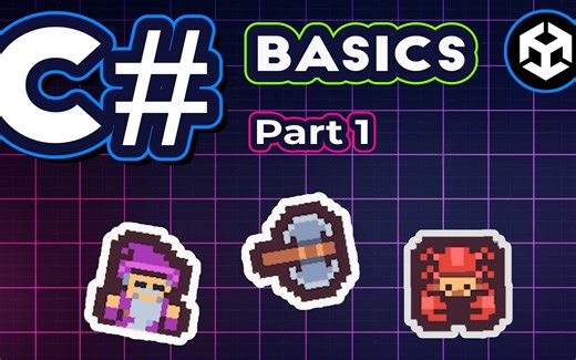 [Unity教程][基础入门]面向 Unity 初学者的 C# 基础知识
