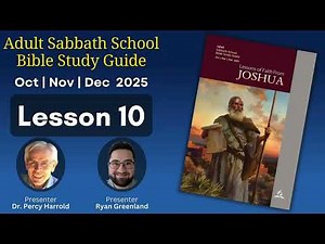 2025 Q4 Lesson 10 – The True Joshua – Audio by Dr Percy Harrold and Ryan Greenland
