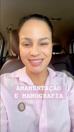 Quem amamenta pode realizar Mamografia? #amamentação #mulher #mamografia