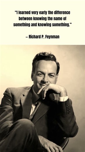 Knowing the Name Isn't the Same as Knowing the Thing | Richard Feynman #shorts #quotes #philosophy
