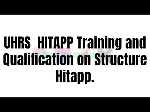 UHRS HITAPP Structure Hitapp Training and Qualification.
