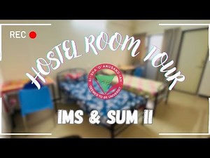 IMS & SUM II Hostel Life Exposed 😅 | Real Room Tour 2025