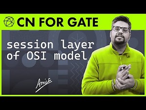 8. Session Layer of OSI model | Session layer functions in Hindi