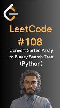LeetCode#108 Convert Sorted Array to Binary Search Tree - Python