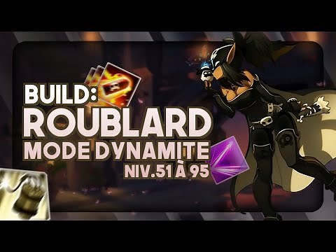 🧨Build: ROUBLARD DYNAMITE pour BAS-LEVEL (lvl.51-95). - Wakfu (Guide/Build)