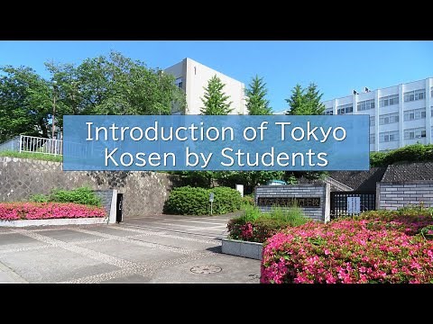 Introduction of Tokyo Kosen by Students