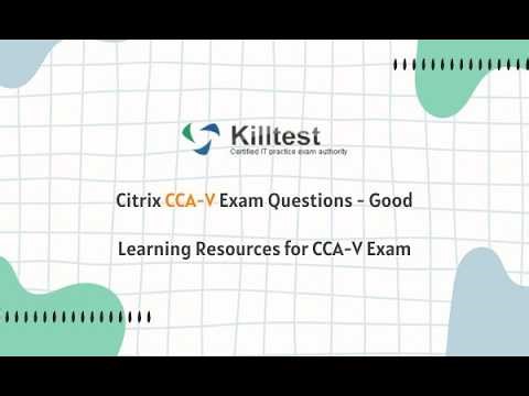 Citrix CCA-V Exam Questions - Good Learning Resources for CCA-V Exam