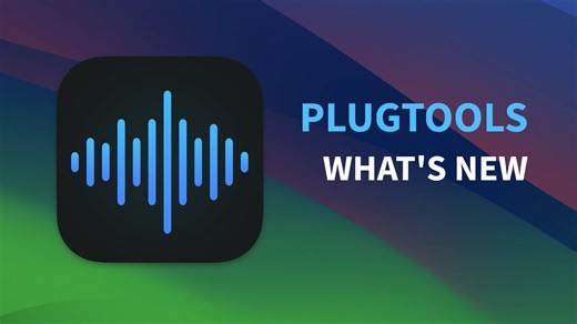 PlugTools - What's New