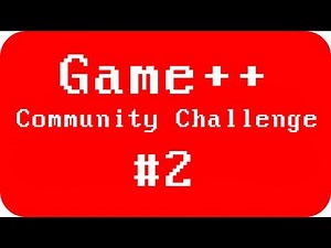 Community Challenge #2 - Game++