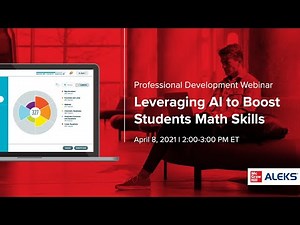 Leveraging AI to Boost Students Math Skills (ALEKS Webinar)