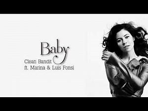 [Vietsub] Clean Bandit | Baby ft. Marina and Luis Fonsi