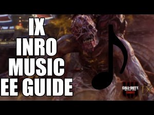 IX INTRO MUSIC EE GUIDE | BLACK OPS 4 ZOMBIES